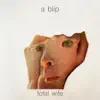 Total Wife - A Blip
